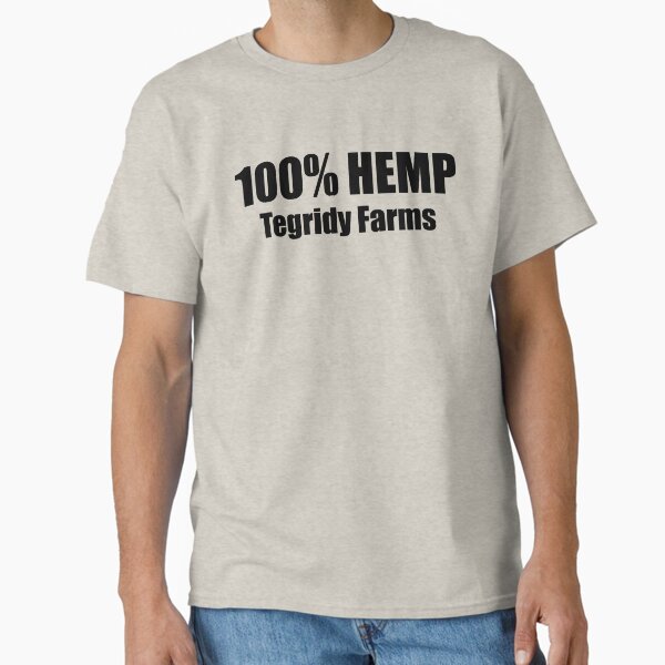 100% HEMP TEGRIDY FARMS PARODY FUN DESIGN FOR RANDY AND HIS FARM FAMILY FOR LIGHT SHIRTS Classic T-Shirt