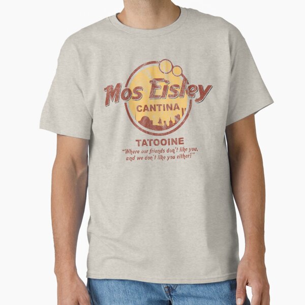 Mos Eisley Cantina Tatooine Classic T-Shirt