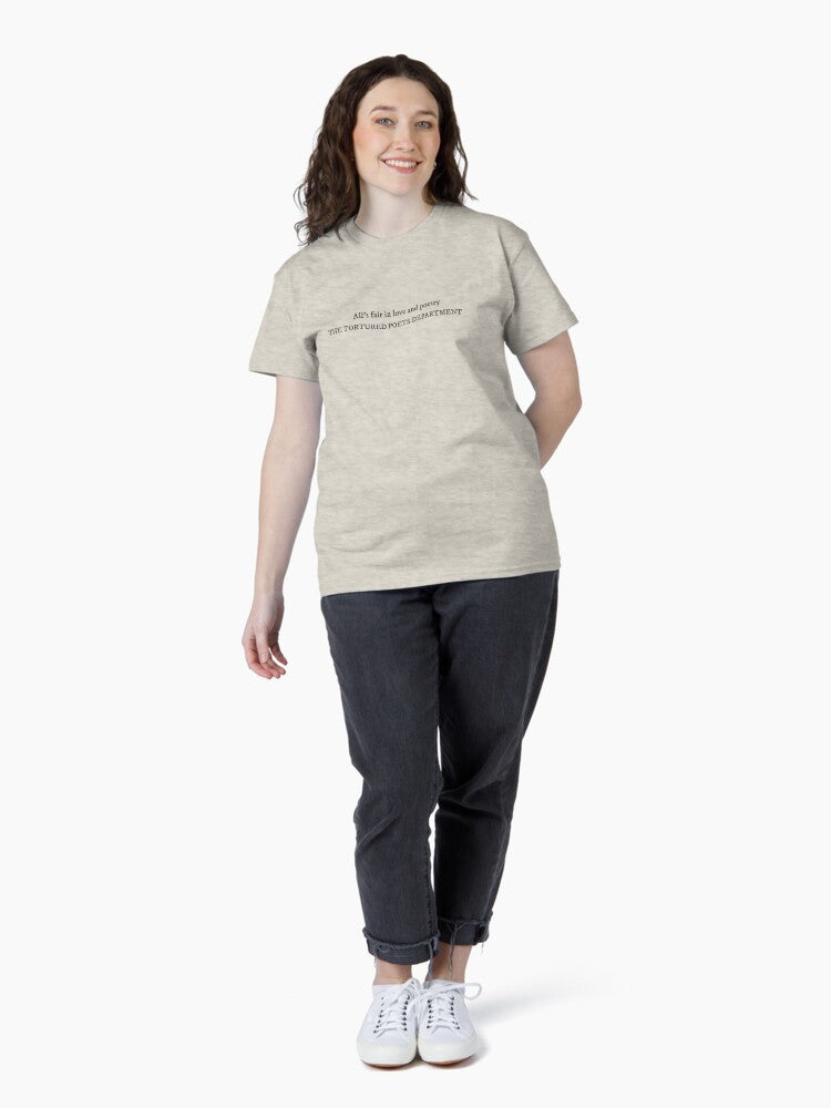 All's fair in love and poetry- The Tortured Poets Department Classic T-Shirt