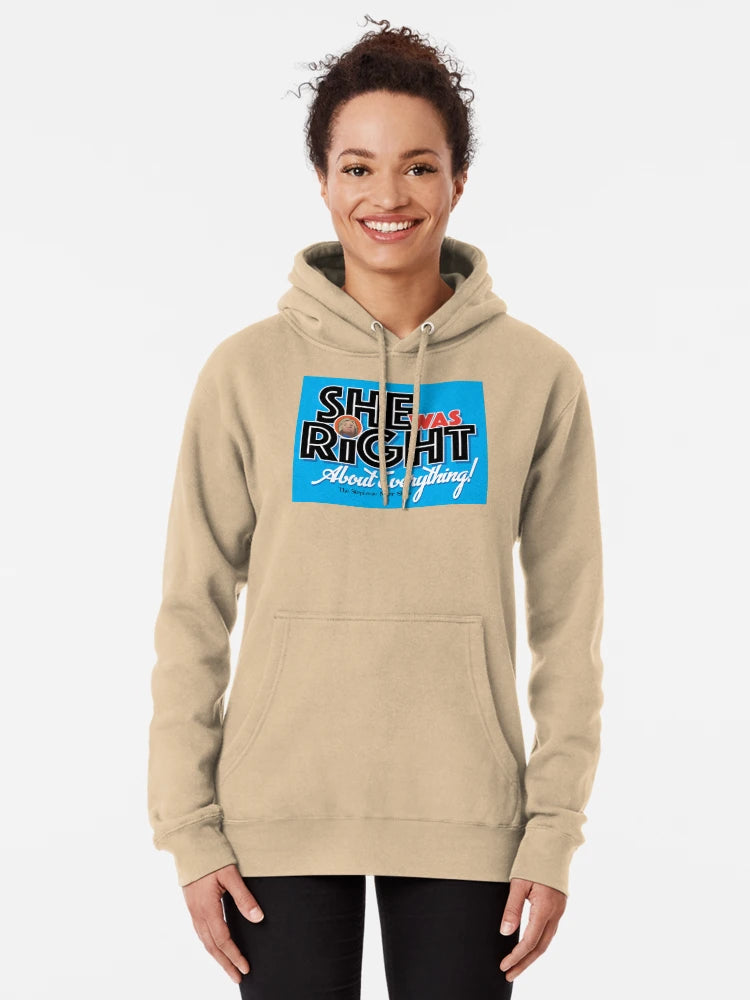 "She Was Right About Everything" - Listener George Classic T-Shirt
