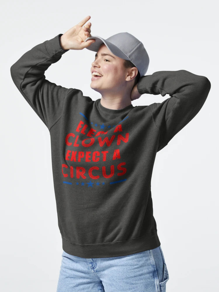 Elect A Clown Expect A Circus Anti Trump Classic T-Shirt