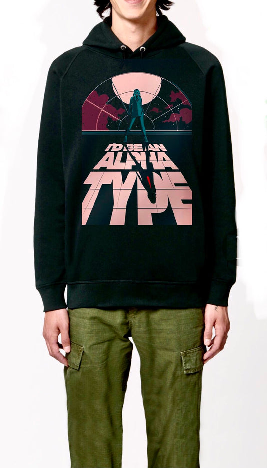 Iâ€™d Be An Alpha Type Black Hoodie