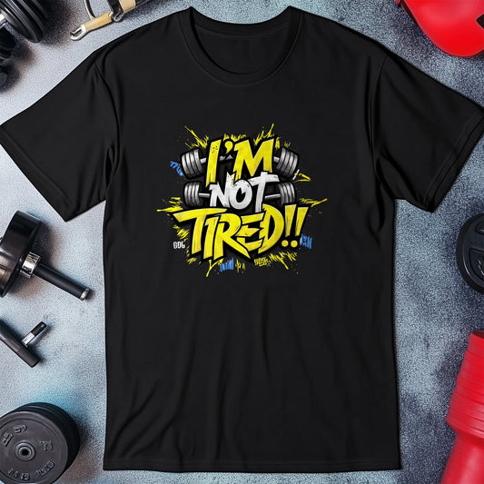Gym 87 T-Shirt I'm Not Tired
