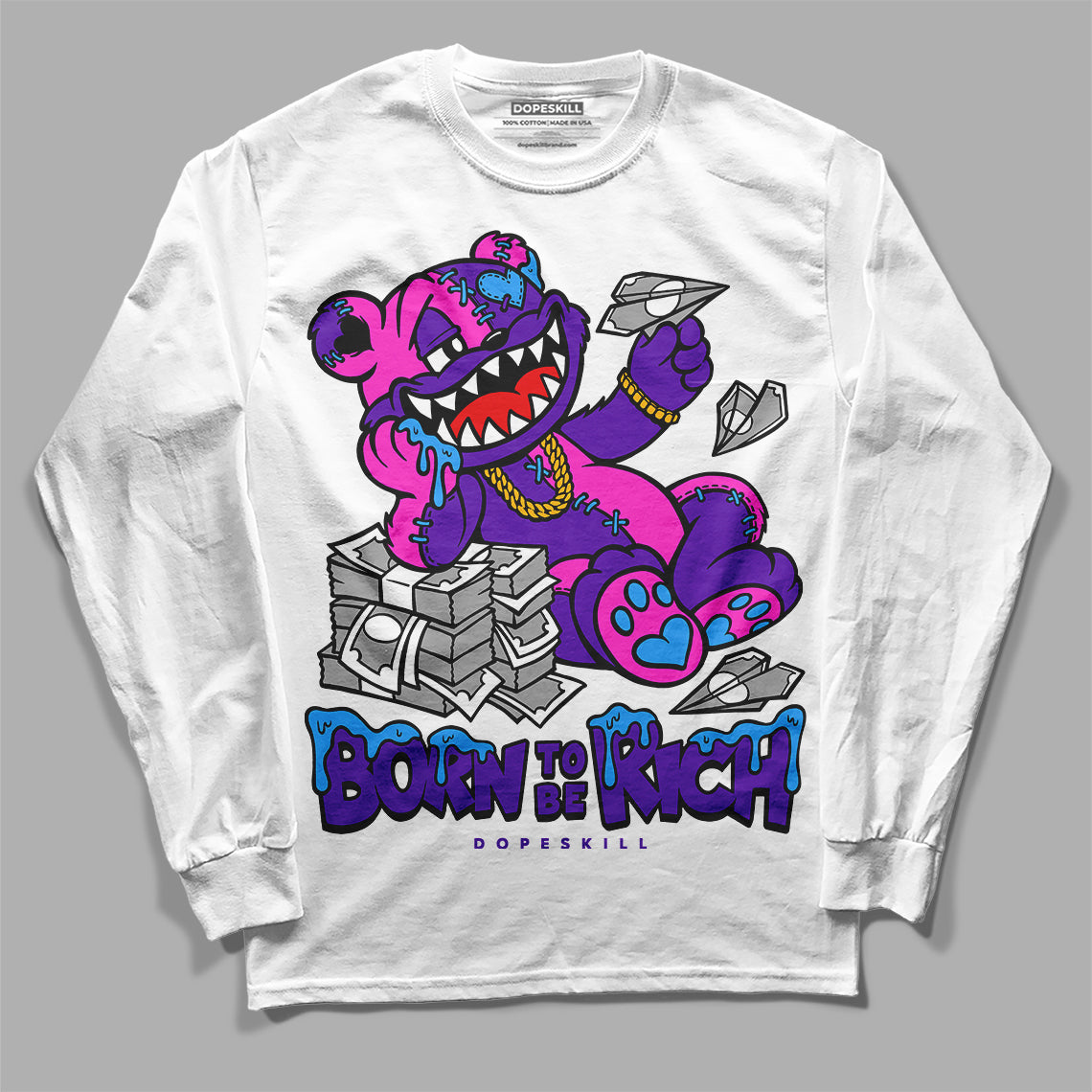 Court Purple 13s DopeSkill Long Sleeve T-Shirt Born To Be Rich Graphic