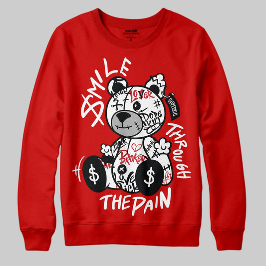 Bred Velvet 11s DopeSkill Red Sweatshirt Smile Through The Pain Graphic
