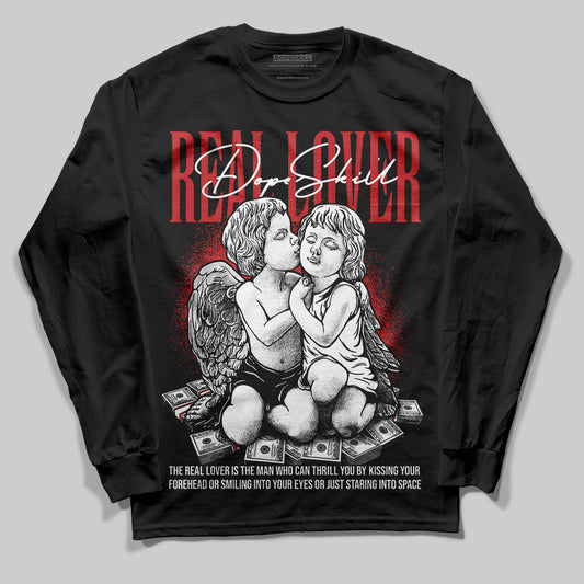 Bred Velvet 11s DopeSkill Long Sleeve T-Shirt Real Lover Graphic