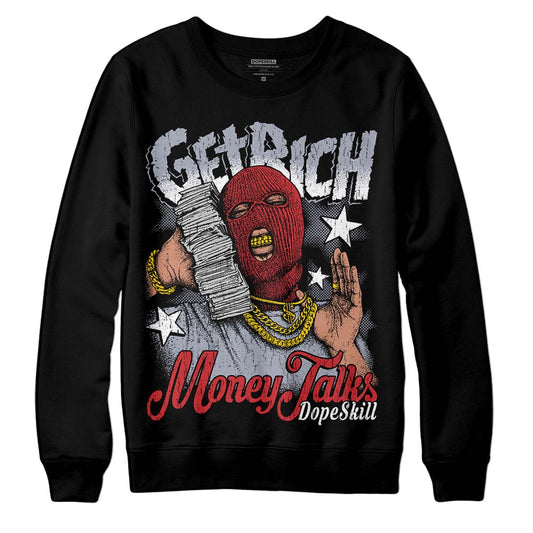 Bred Reimagined 4s DopeSkill Sweatshirt Get Rich Graphic