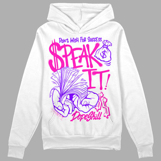 Dunk Active Fuchsia DopeSkill Hoodie Sweatshirt Speak It Graphic