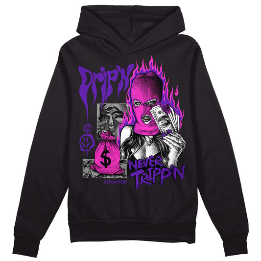 Court Purple 13s DopeSkill Hoodie Sweatshirt Drip'n Never Tripp'n Graphic