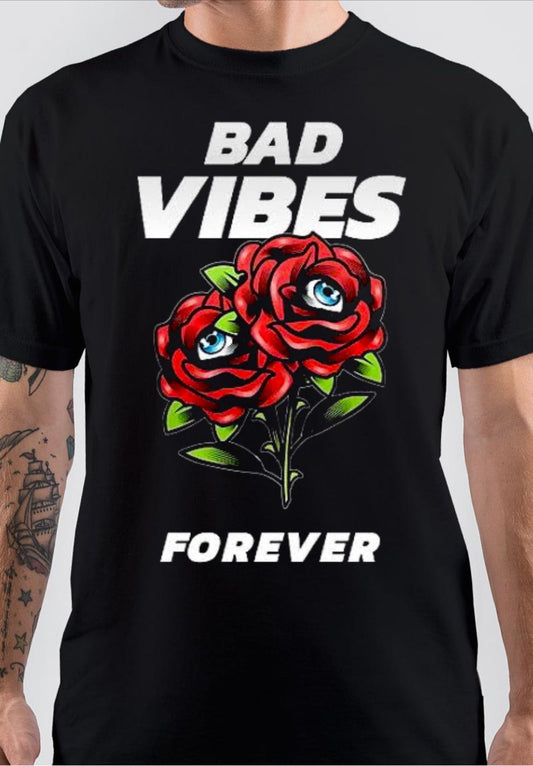 Bad Vibes Forever T-Shirt