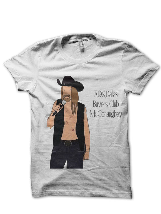 Dallas Buyers Club T-Shirt Style004