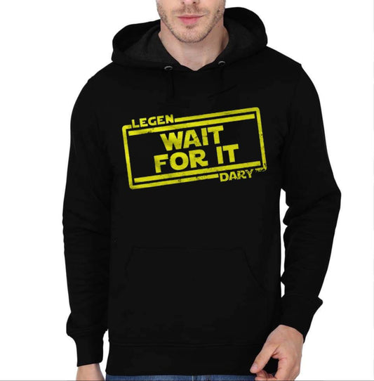 Legen Wait For It DARY Hoodie