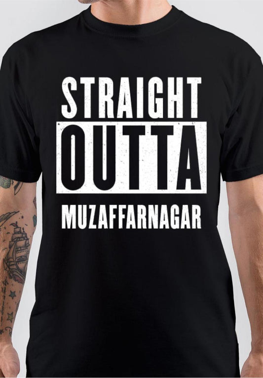 Straight Outta Muzaffarnagar T-Shirt