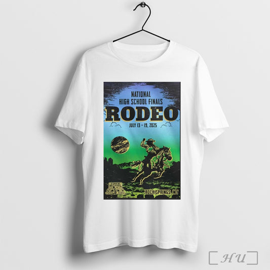 Trending Rodeo Des Rock Springs Wy July 13 19 2025 Tour National High School Finals Poster T Shirts Sweatshirt