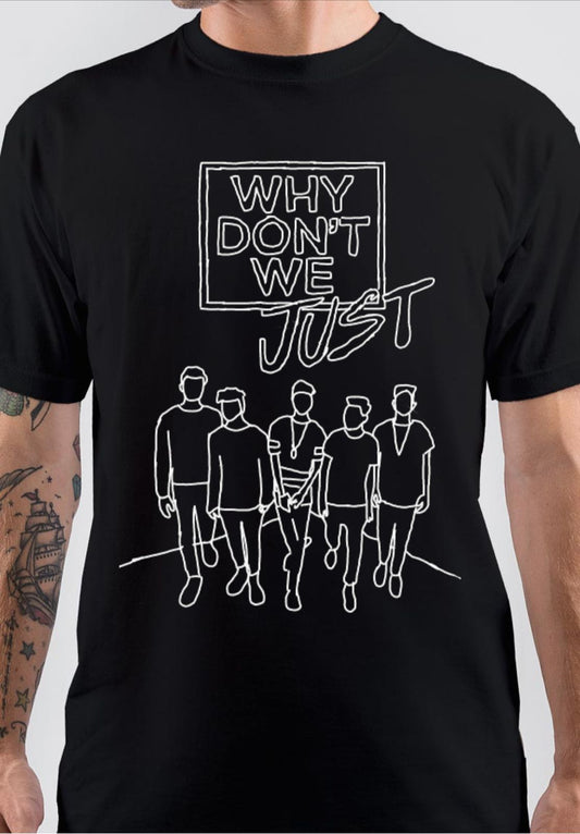 Why Donâ€™t We T-Shirt