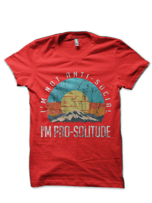 Iâ€™m Not Anti-Social Iâ€™m Pro-Solitude Introverts Vintage Red T-Shirt