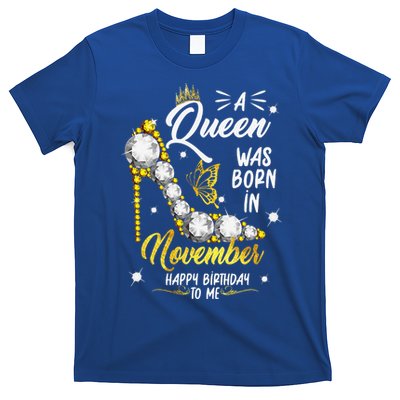 A Queen Was Born In November Happy Birthday To Me T-Shirt