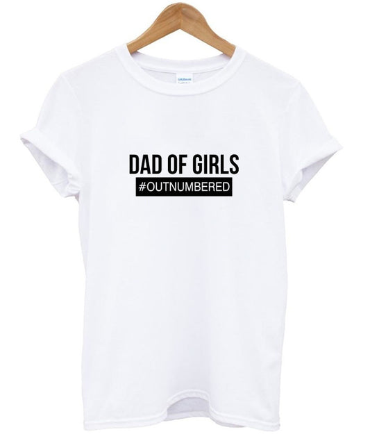dad of girls t-shirt