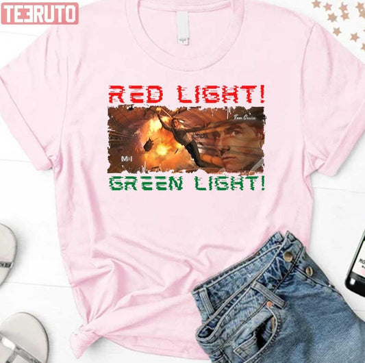 Red Light Green Light Tom Cruise Mission Impossible Unisex T-Shirt