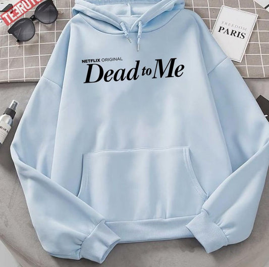 Netflix Series Dead To Me Logo Original Unisex Hoodie