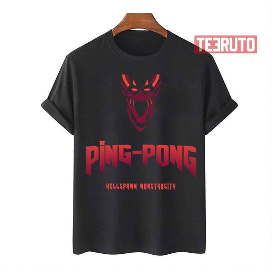 Ping Pong Hellspawn Monstrosity Unisex T-Shirt