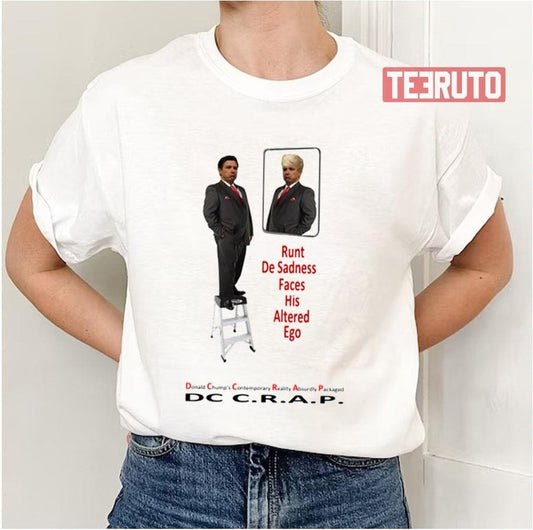 Runt Desadness Believes He's The Donald's Hair Ron Deathsantis Unisex T-Shirt