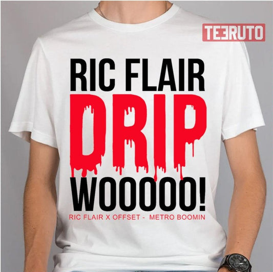 Ric Flair Drip Wooooo Ric Flair Offset Metro Boomin Unisex T-Shirt