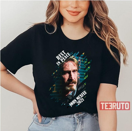 Rip 1945 2021 Graphic Mcafee Never Forget John Mcafee Unisex T-Shirt