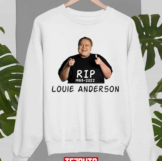 Rip Louie Anderson Rest In Peace 1953 2022 Unisex Sweatshirt