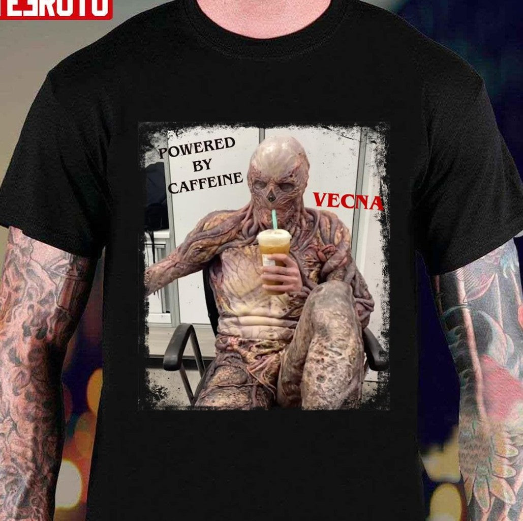Powered By Caffeine Vecna Jamie Stranger Things Best Meme 2022 Unisex T-Shirt