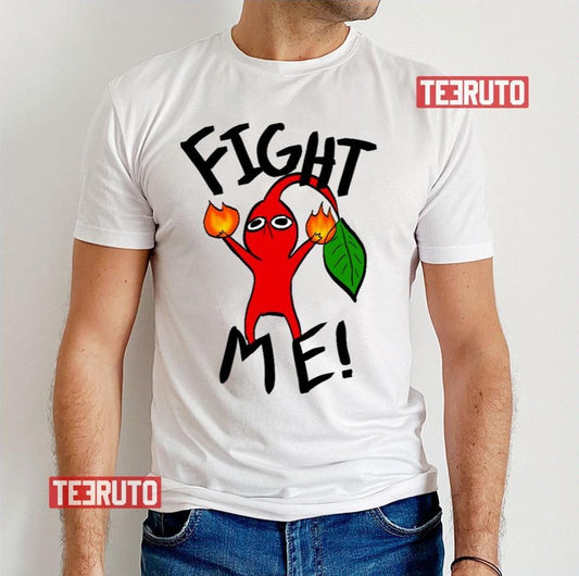 Red Pikmin Fight Me Unisex T-Shirt