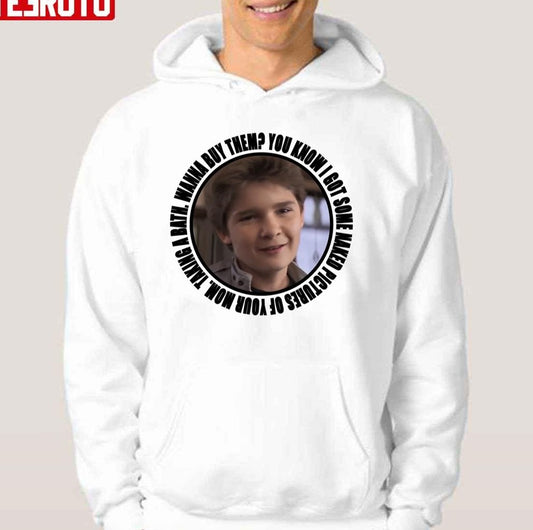 Mouth From Goonies You Know I Got Some Naked Pictures Of Your Mom Unisex Hoodie