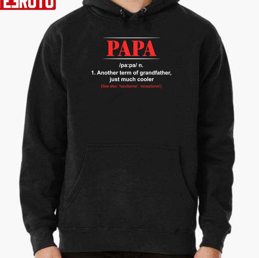 Papa Definition Funny Father's Day Unisex Hoodie
