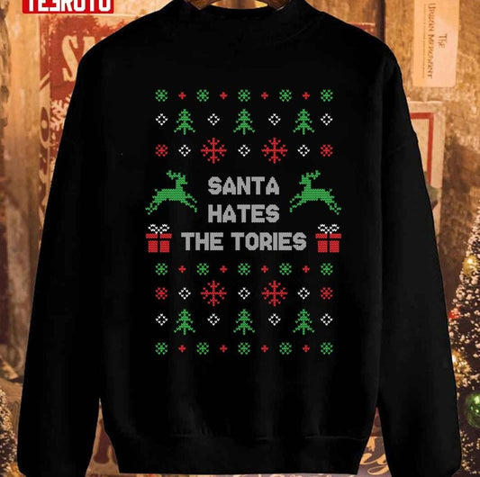 Santa Hates The Tories Funny Anti Tory Christmas Unisex Sweatshirt