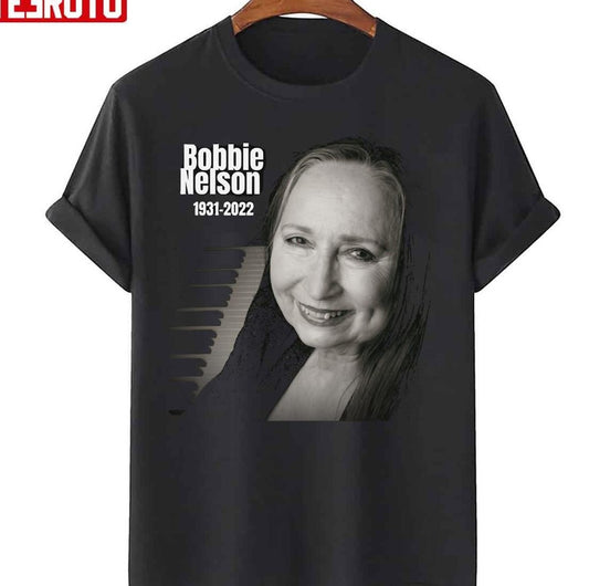 Rip Bobbie Nelson 1931 2022 Unisex T-Shirt