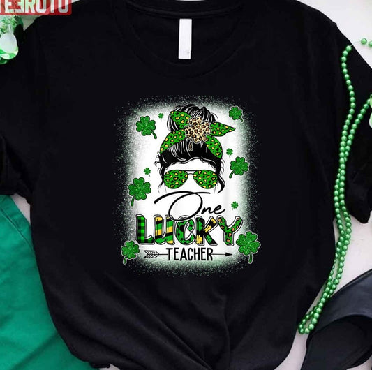 One Lucky Teacher Messy Bun Shamrock St Patrick's Day Unisex T-Shirt