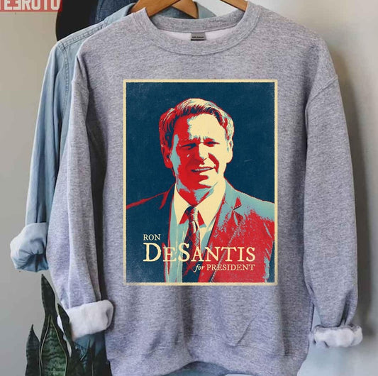 Ron Desantis For President 2024 Unisex Sweatshirt