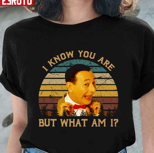 Quote Retro Pee Wee's Big Adventure Films I Know You Are But What Am I Unisex T-Shirt