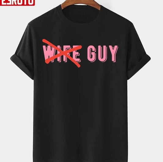 Anti Wife Guy Try Guys Ned Fulmer Unisex T-shirt