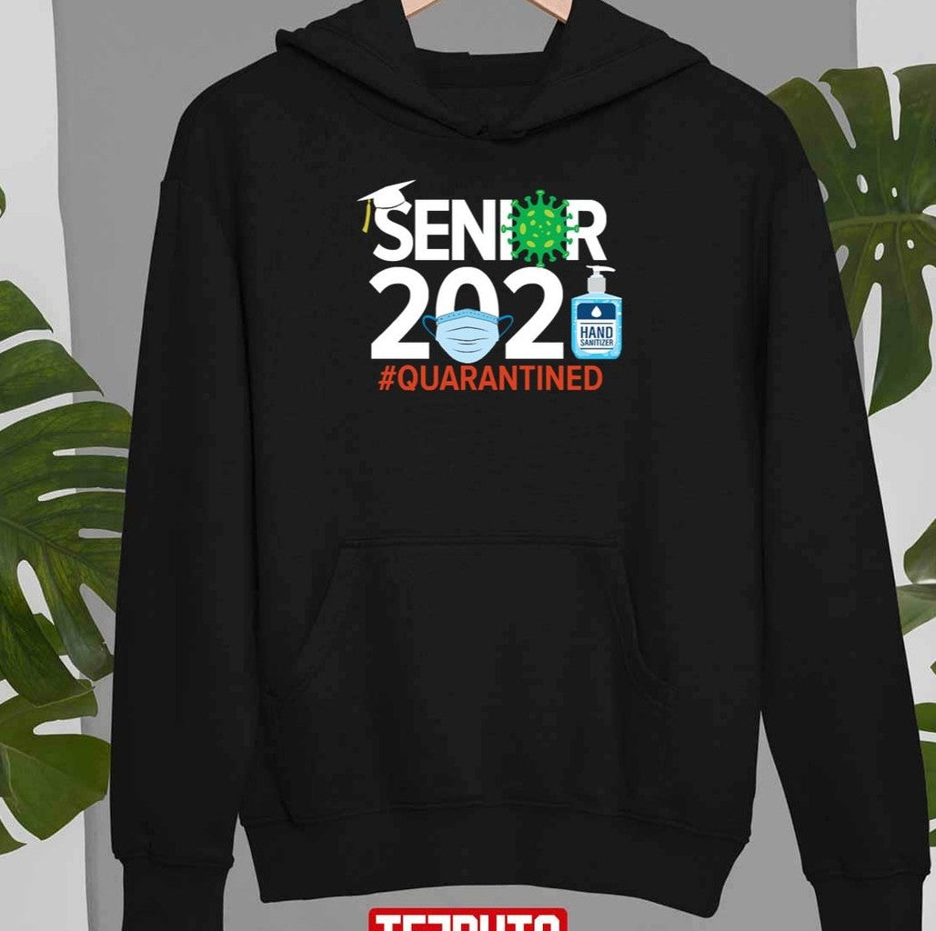 Senior 2021 Coronavirus Covid-19 Quarantined Funny Unisex Sweatshirt