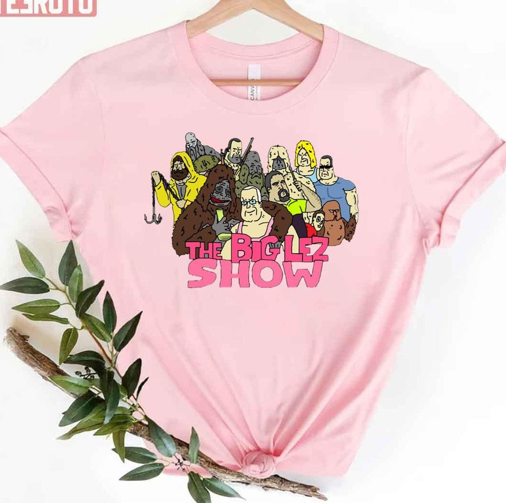 The Big Lez Show Unisex T-Shirt