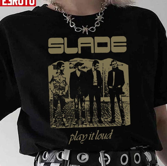 Play It Loud Slade Rock Unisex T-Shirt