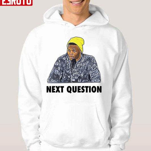 Next Question Russell Westbrook Funny Meme Unisex Hoodie
