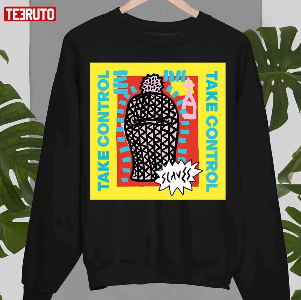 Slaves Take Control New Album Cover Band Unisex Sweatshirt