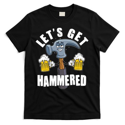 Funny Lets Get Hammered Drunk Hammer Beer Lover T-Shirt