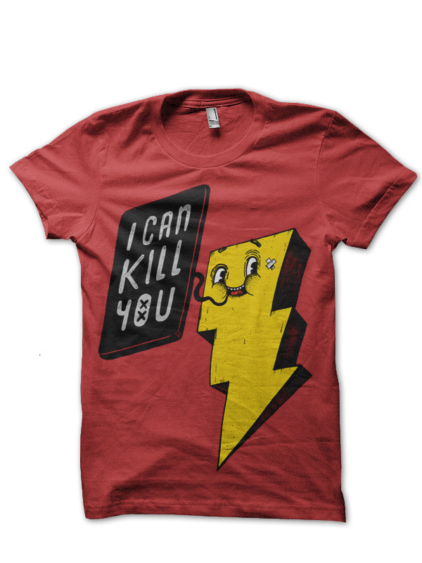 I Can Kill Red T-Shirt