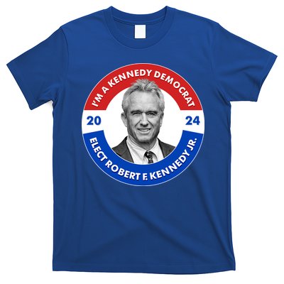Im A Kennedy Democrat Elect Robert F Kennedy Jr For President Emblem Button T-Shirt