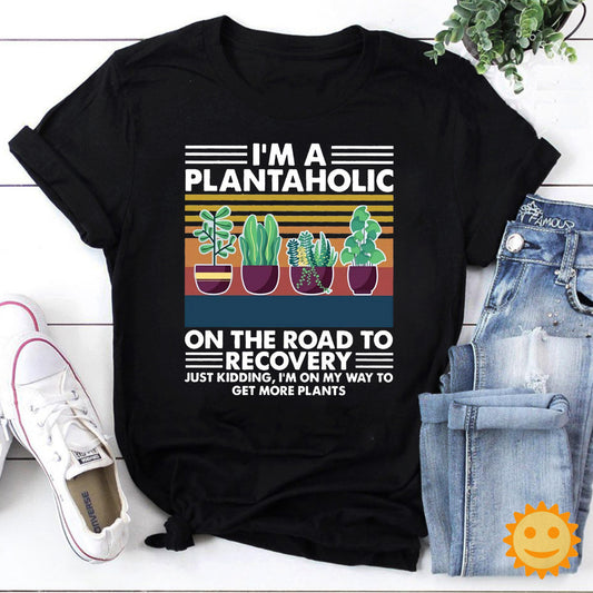 I'm A Plantaholic On The Road To Recovery To Get More Plants Vintage T-Shirt, Garden Lovers Shirt, Planting Shirt, Farmer Shirt