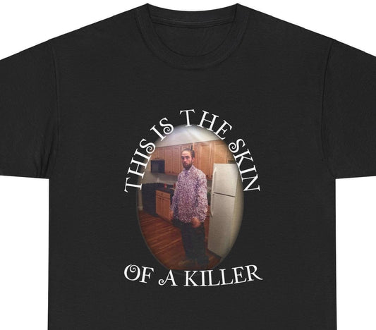 This is the skin of a killer - funny Twilight inspired Tee - Robert Patterson - Edward Cullen - Quote - Unisex Heavy Cotton Tee