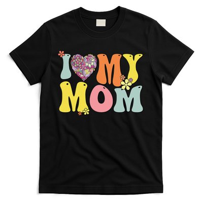 I Love My Mom I Heart My Mom Retro Groovy Mother's day T-Shirt